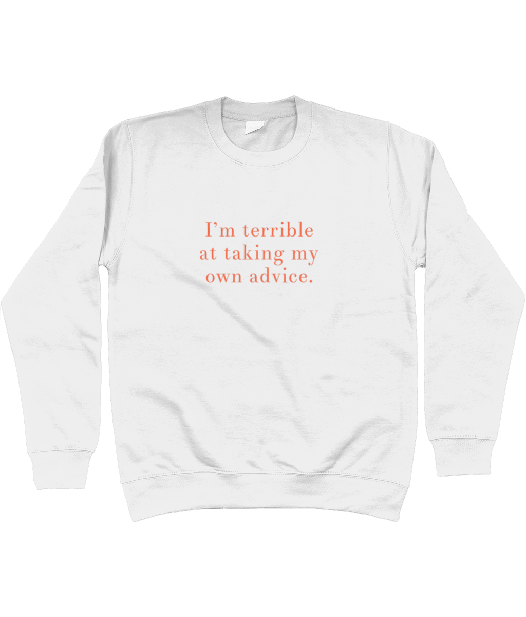 Advice Sweatshirt